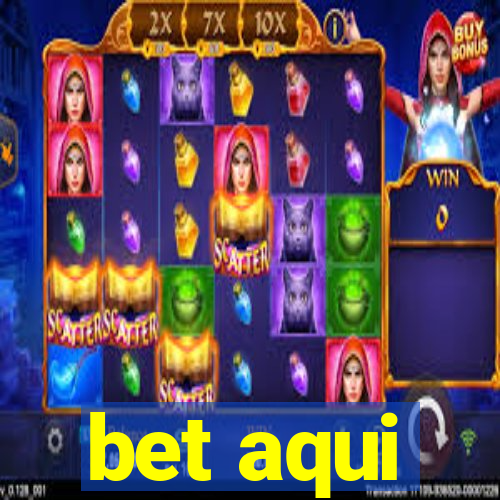 bet aqui